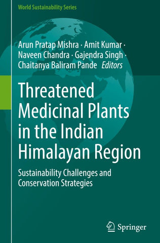 Threatened Medicinal Plants in the Indian Himalayan Region