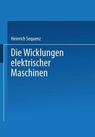 Die Wicklungen elektrischer Maschinen