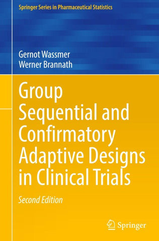 Group Sequential and Confirmatory Adaptive Designs in Clinical Trials
