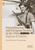 Paramilitarism and European Society in the 1940s