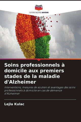 Soins professionnels à domicile aux premiers stades de la maladie d'Alzheimer