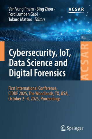 Cybersecurity, IoT, Data Science and Digital Forensics