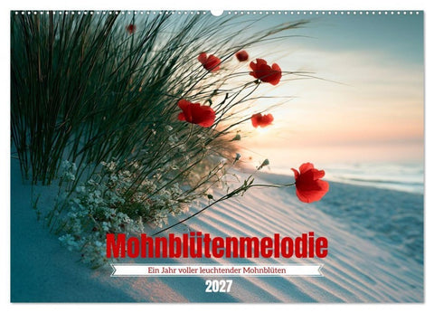 Mohnblütenmelodie (Wandkalender 2027 DIN A2 quer), CALVENDO Monatskalender