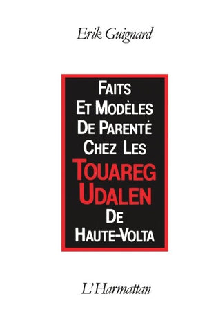 Faits et modèles de parenté chez les Touareg Udalen de Haute-Volta