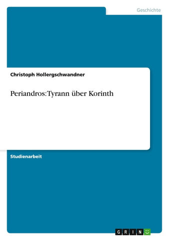 Periandros: Tyrann über Korinth