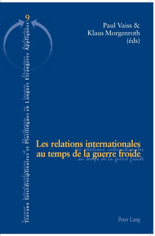 Les relations internationales au temps de la guerre froide