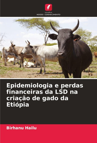 Epidemiologia e perdas financeiras da LSD na criação de gado da Etiópia
