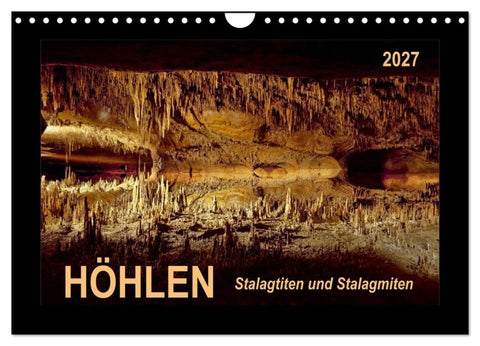 Höhlen, Stalaktiten und Stalagmiten (Wandkalender 2027 DIN A4 quer), CALVENDO Monatskalender