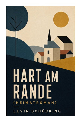 Hart am Rande (Heimatroman)