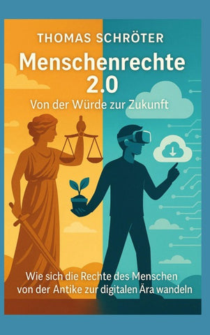 Menschenrechte 2.0 Von der Würde zur Zukunft