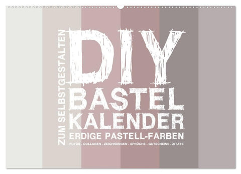 DIY Bastel-Kalender -Erdige Pastell Farben- Zum Selbstgestalten (Wandkalender 2026 DIN A2 quer), CALVENDO Monatskalender