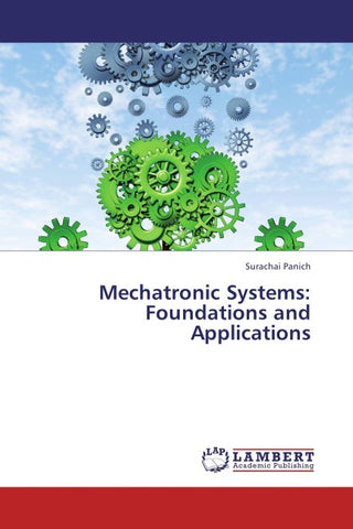 Mechatronic Systems:  Foundations and Applications