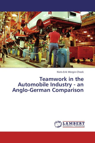 Teamwork in the Automobile Industry - an Anglo-German Comparison