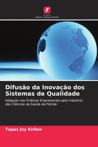 Difusão da Inovação dos Sistemas de Qualidade