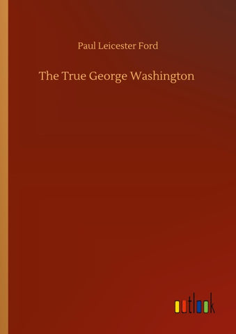 The True George Washington
