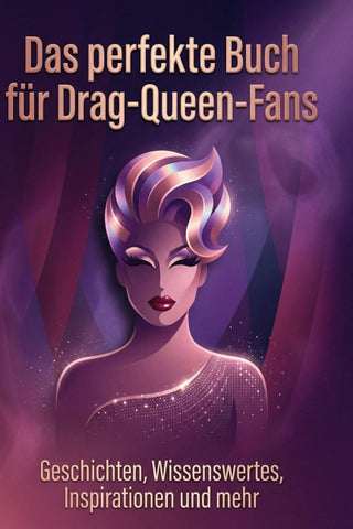 Das perfekte Buch für Drag-Queen-Fans