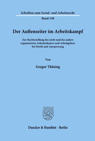 Der Außenseiter im Arbeitskampf.