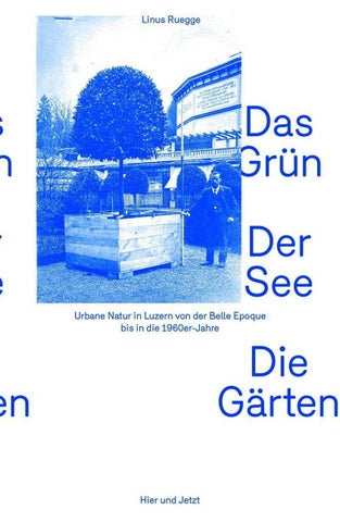 Das Grün. Der See. Die Gärten