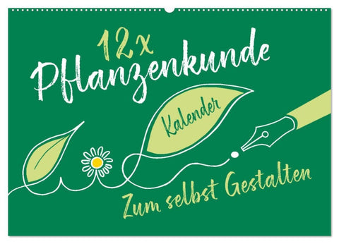 12 x Pflanzenkunde - Bastelkalender (Wandkalender 2026 DIN A2 quer), CALVENDO Monatskalender