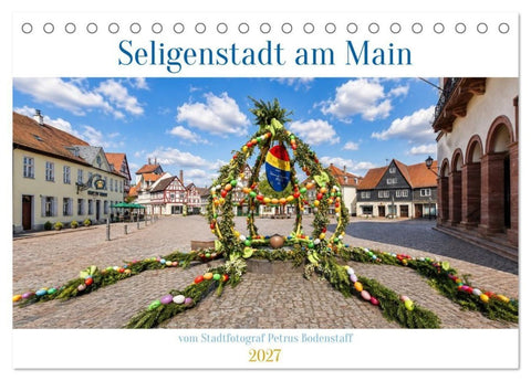 Seligenstadt am Main (Tischkalender 2027 DIN A5 quer), CALVENDO Monatskalender