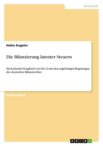 Die Bilanzierung latenter Steuern