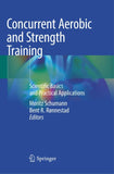 Concurrent Aerobic and Strength Training