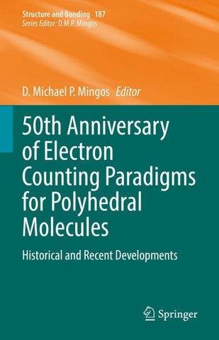50th Anniversary of Electron Counting Paradigms for Polyhedral Molecules