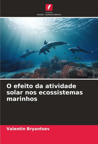 O efeito da atividade solar nos ecossistemas marinhos