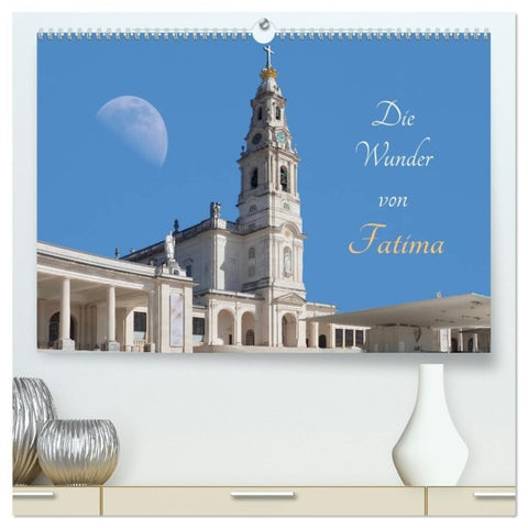 Die Wunder von Fatima (hochwertiger Premium Wandkalender 2027 DIN A2 quer), Kunstdruck in Hochglanz