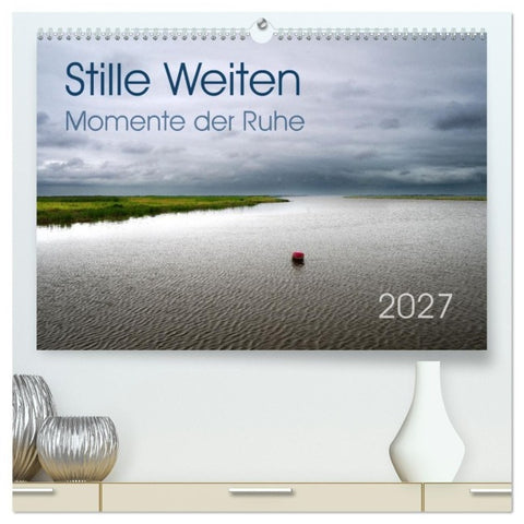 Stille Weiten (hochwertiger Premium Wandkalender 2027 DIN A2 quer), Kunstdruck in Hochglanz