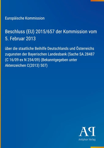 Beschluss (EU) 2015/657 der Kommission vom 5. Februar 2013