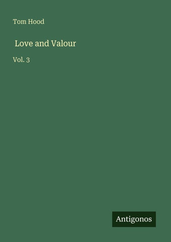 Love and Valour
