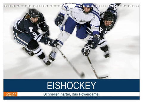 Eishockey! Schneller, härter, das Powergame! (Wandkalender 2027 DIN A4 quer), CALVENDO Monatskalender