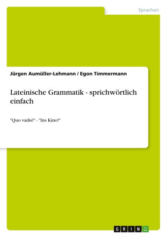 Lateinische Grammatik - sprichwörtlich einfach