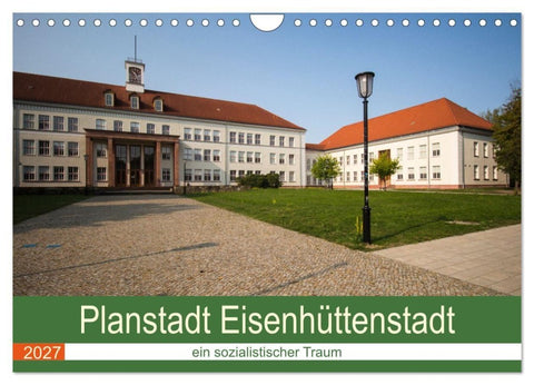 Planstadt Eisenhüttenstadt - ein sozialistischer Traum (Wandkalender 2027 DIN A4 quer), CALVENDO Monatskalender