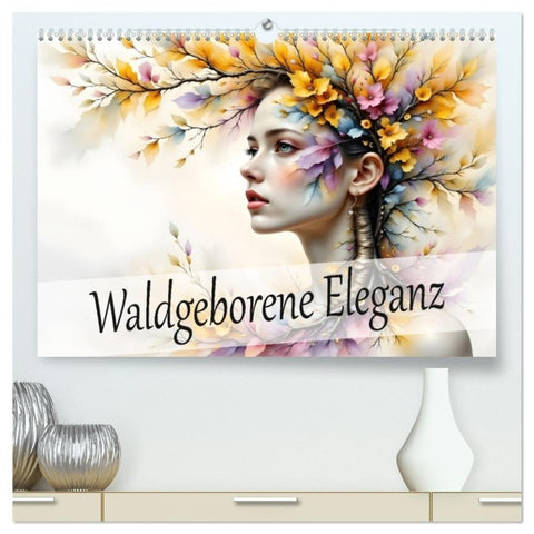 Waldgeborene Eleganz (hochwertiger Premium Wandkalender 2026 DIN A2 quer), Kunstdruck in Hochglanz