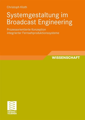 Systemgestaltung im Broadcast Engineering