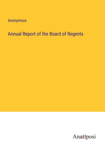 Annual Report of the Board of Regents