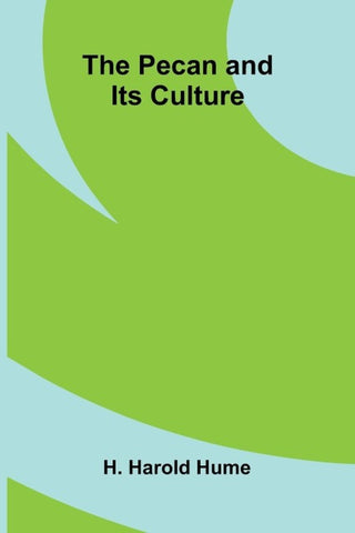 The Pecan and its Culture