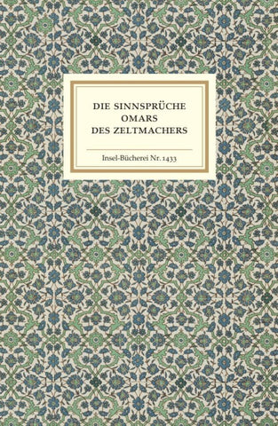 Die Sinnsprüche Omars des Zeltmachers
