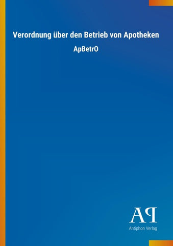 Verordnung über den Betrieb von Apotheken
