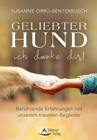 Geliebter Hund – ich danke dir!
