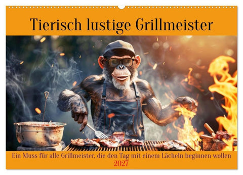 Tierisch lustige Grillmeister (Wandkalender 2027 DIN A2 quer), CALVENDO Monatskalender