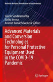 Advanced Materials and Conversion Technologies for Personal Protective Equipment Used in the COVID-19 Pandemic