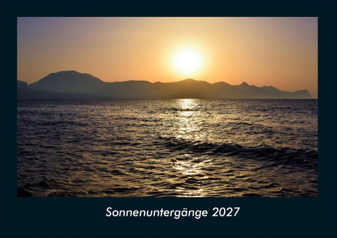 Sonnenuntergänge 2027 Fotokalender DIN A4