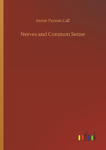 Nerves and Common Sense