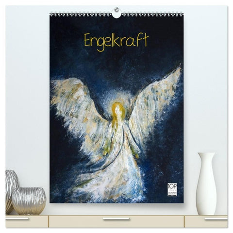 Engelkraft (hochwertiger Premium Wandkalender 2026 DIN A2 hoch), Kunstdruck in Hochglanz