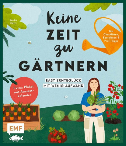 Keine Zeit zu gärtnern – Easy Ernteglück mit wenig Aufwand