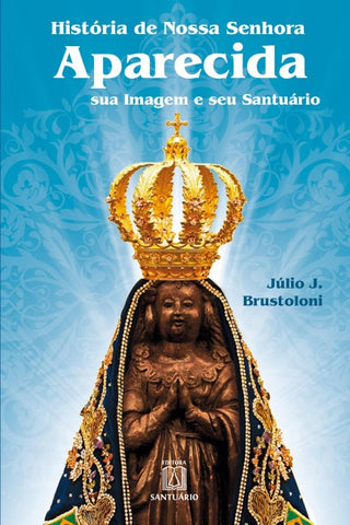 História de Nossa Senhora Aparecida