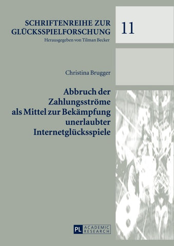 Abbruch der Zahlungsströme als Mittel zur Bekämpfung unerlaubter Internetglücksspiele